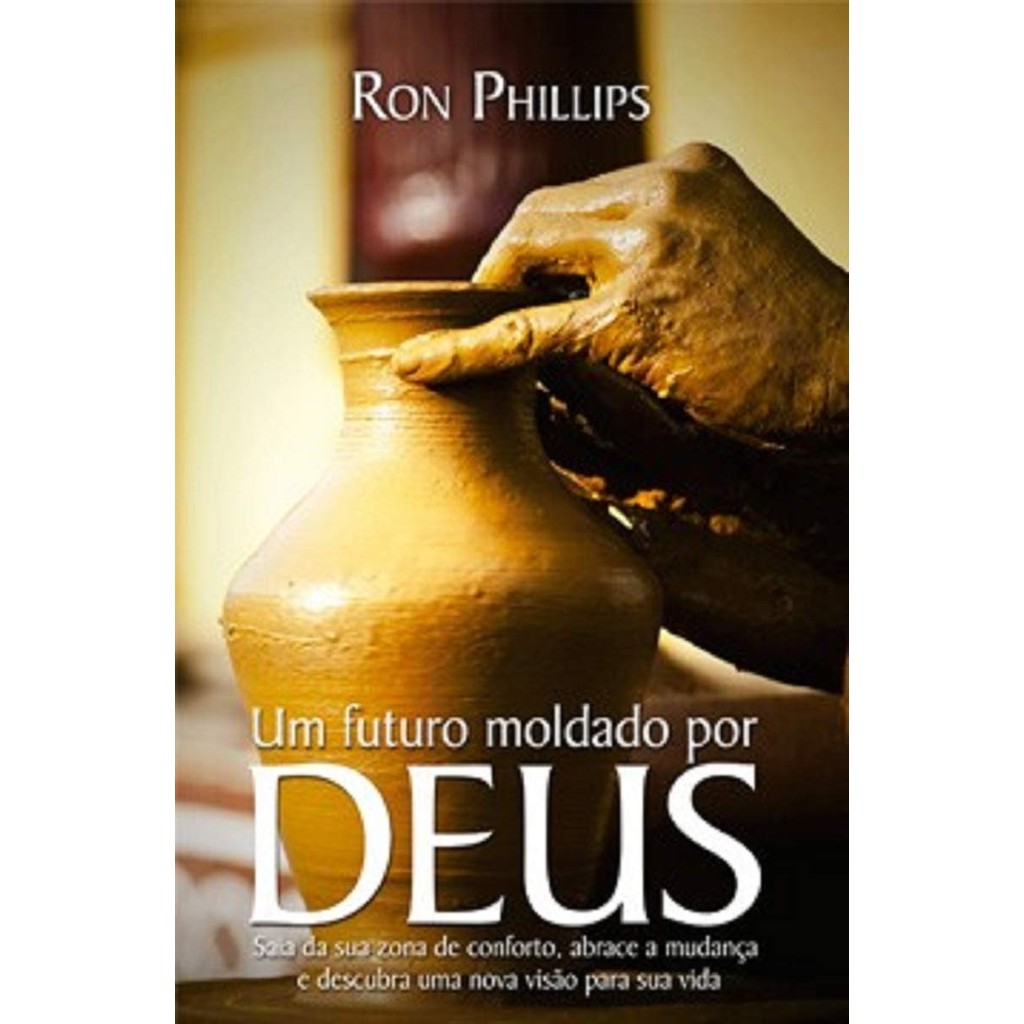 Um Futuro Moldado por Deus | Ron Phillips em Oferta na Shopee