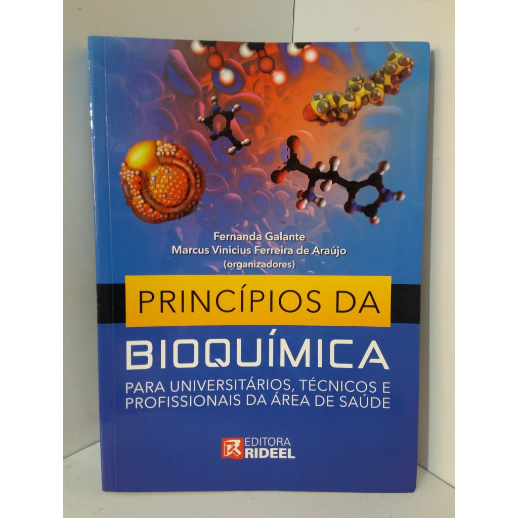 Principios da Bioquimica autor FERNANDA GALANTE, MARCUS VINICIUS FERREIRA DE ARAUJO