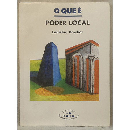 Livro O Que é Poder Social - Coleção Primeiros Passos 285 - Ladislau Dowbor - Editora Brasiliense