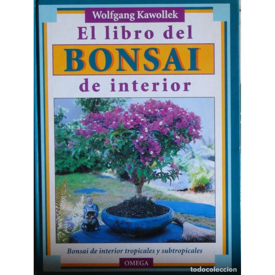 El Libro Del Bonsai de Interior autor Wolfgang Kawollek