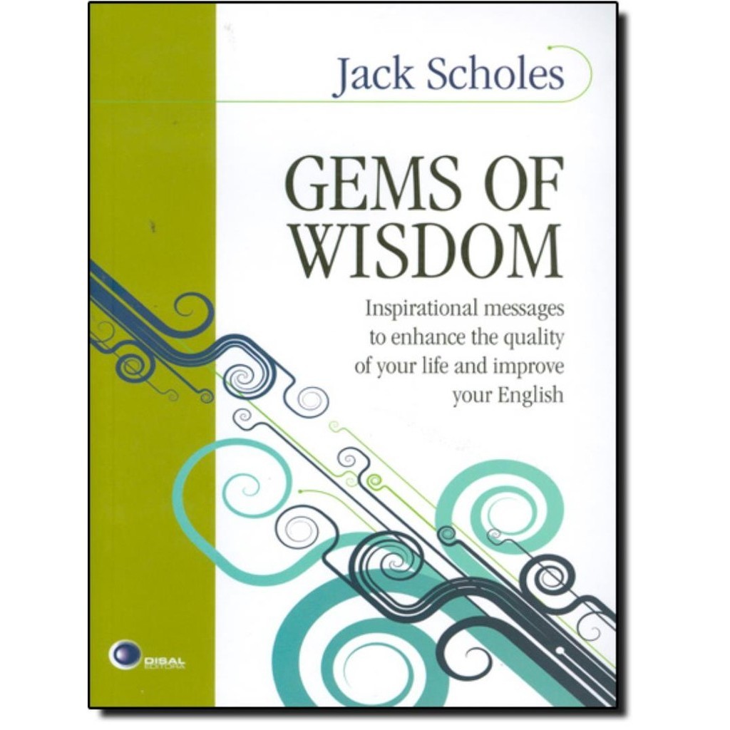 Gems Of Wisdom Inspirational Messages To Enhance The Quality Of Your Life And Improve Your English