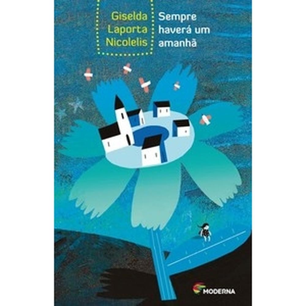 Sempre haverá um amanhã - Moderna Literatura