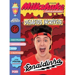 Coleção Milkshake | Enaldinho: Desafios incríveis