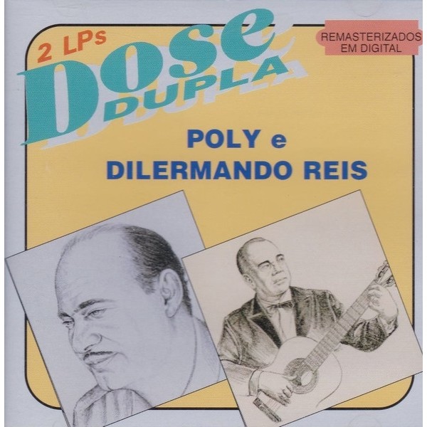 CD Poly E Dilermando Reis Dose Dupla