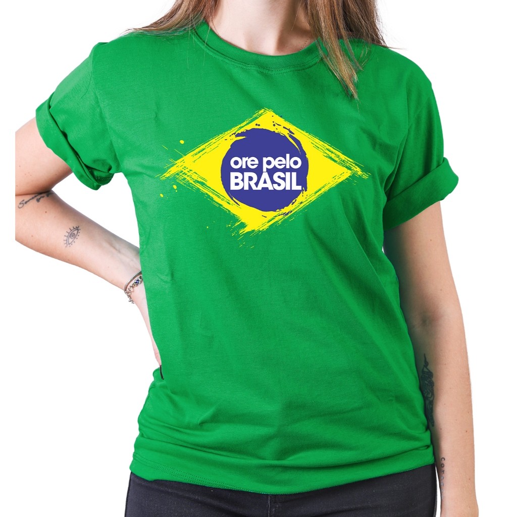 Camiseta Brasil Brasil Ore Pelo Brasil  Feminina Masculina Unissex  do Brasil Independência Política ENVIO IMEDIATO