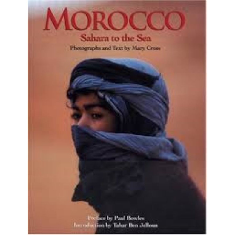 Moroco sahara to the sea autor Paul bowles / Tahar ben Jelloun
