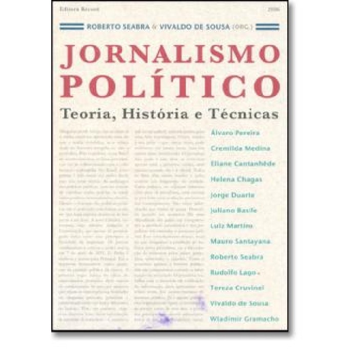 Jornalismo Político teoria, história e técnicas autor Roberto Seabra e Vivaldo de Sousa