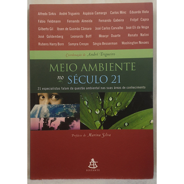 Livro Meio Ambiente no Século 21 - André Trigueiro - Editora Sextante