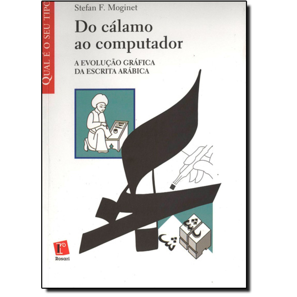 Do Cálamo ao Computador: a Evolução Gráfica da Escrita Arábica