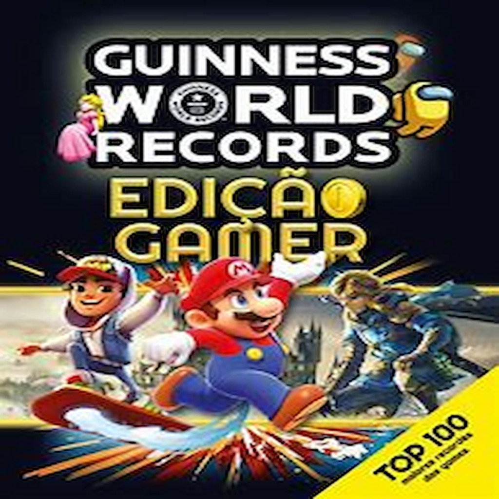 Guinness World Records - Edição Gamer (top 100 maiores recordes dos games) autor Guinness World Records
