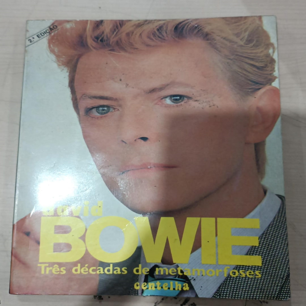 David Bowie Três Décadas de Metamorfoses autor Alvaro Costa / Fernando Costa / Francisco Pacheco