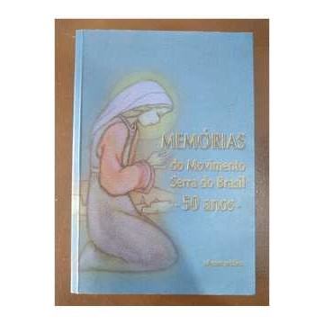 Memórias do Movimento Serra do Brasil 50 Anos de Ulysses Sebben 6789132