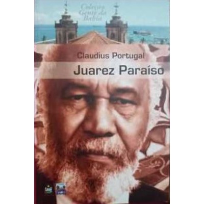 Juarez Paraíso - Coleção Gente da Bahia