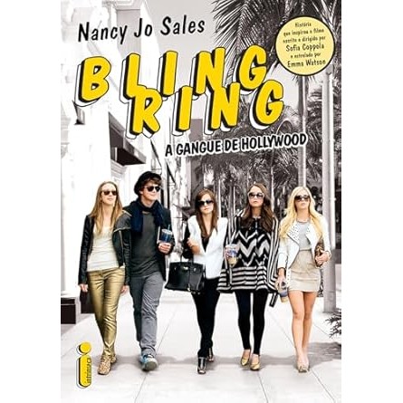 Bling Ring: A Gangue de Hollywood - Nancy Jo Sales