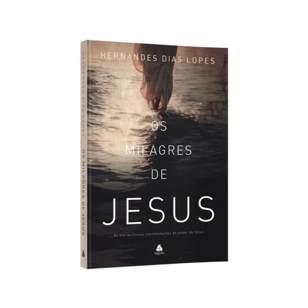 Livro Os milagres de Jesus | As maravilhosas manifestações do poder de Deus | Hernandes Dias Lopes em Oferta na Shopee