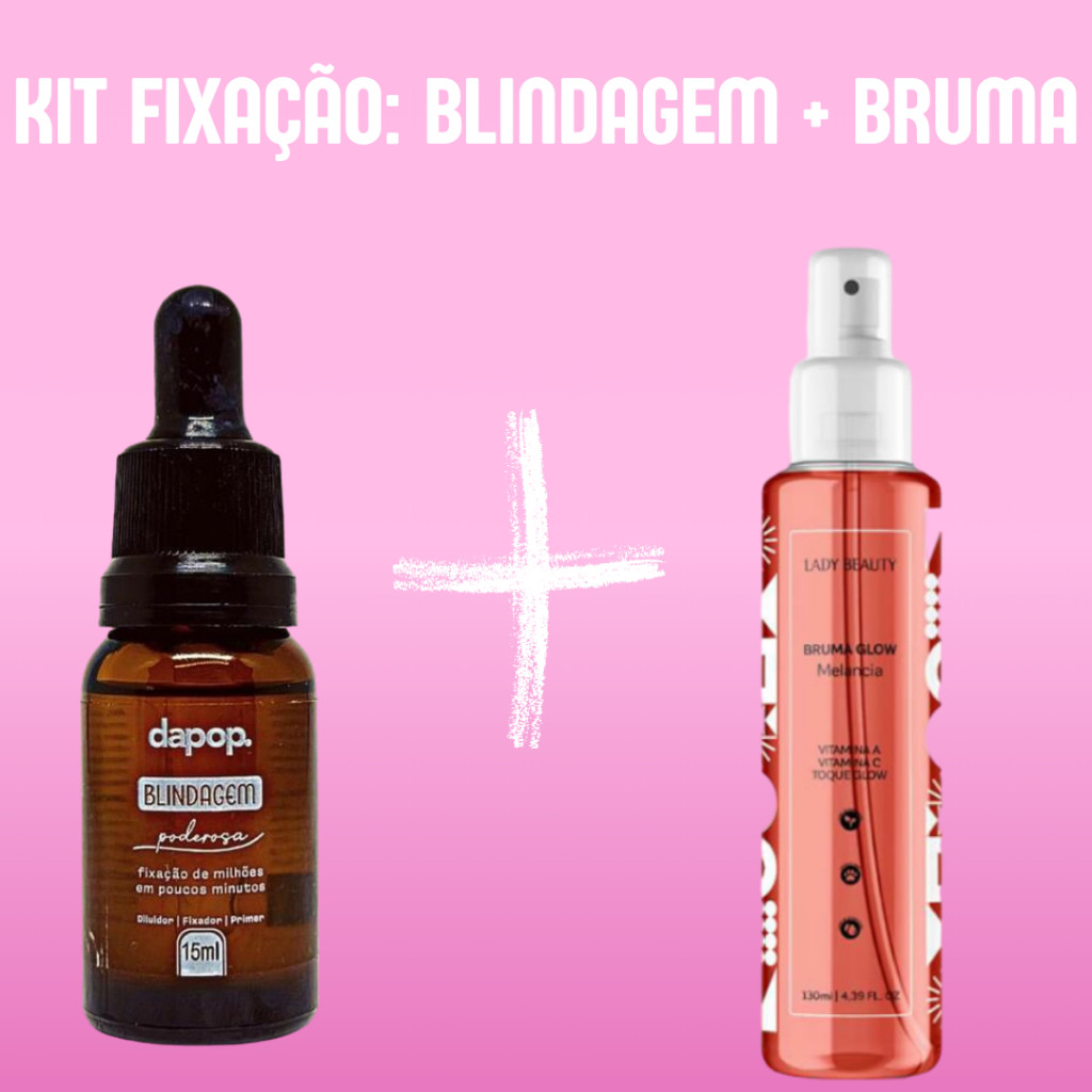 Kit Bruma Fixadora Matte Melancia Lady Beauty + Blindagem de Maquiagem Poderosa Dapop