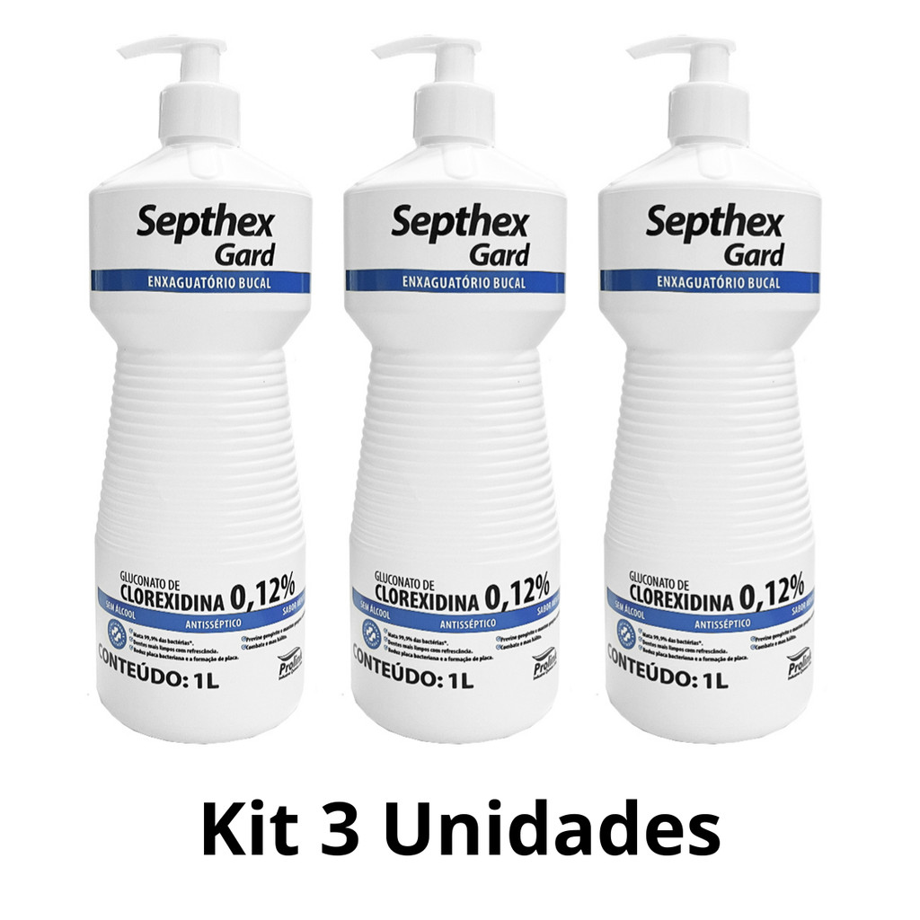KIT 03 ENXAGUATORIO BUCAL CLOREXIDINA 0,12% SEPTHEX GARD 1L
