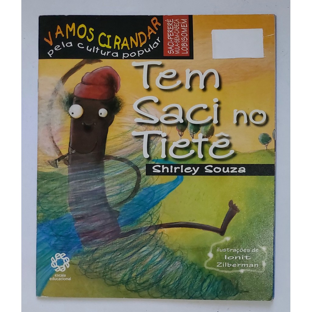 Tem Saci No Tietê + 1 Livro De Brinde de Shirley Souza 7431998
