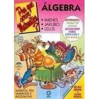 Pra Que Serve Matemática? Algebra de Jakubovic Joseimenes Luiz Marcio Pereira 6747369