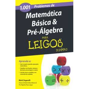 1001 problemas de matemática básica e pré-álgebra para leigos comece sua leitura hoje