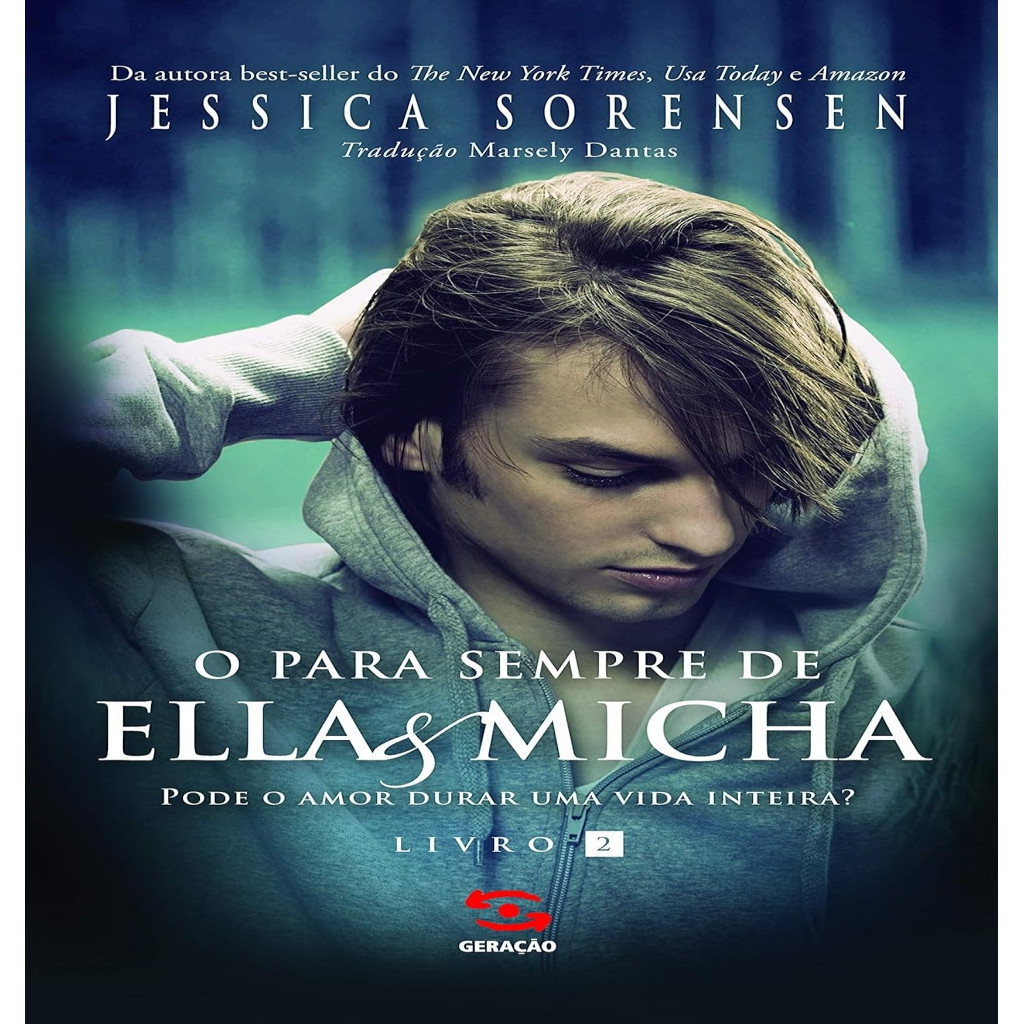 O Para Sempre de Ella & Micha- Vol 2 autor Jessica Sorensen