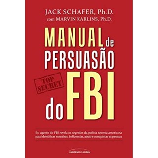 MANUAL DE PERSUASAO DO FBI - UNIVERSO DOS LIVROS em Oferta na Shopee