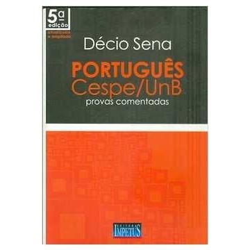 Português Cespe - Unb - Provas Comentadas de Décio Sena 6685651