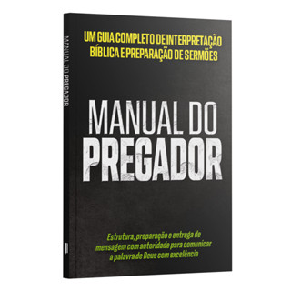 Manual do pregador: um guia completo de interpretação bíblica e preparação de sermões em Oferta na Shopee