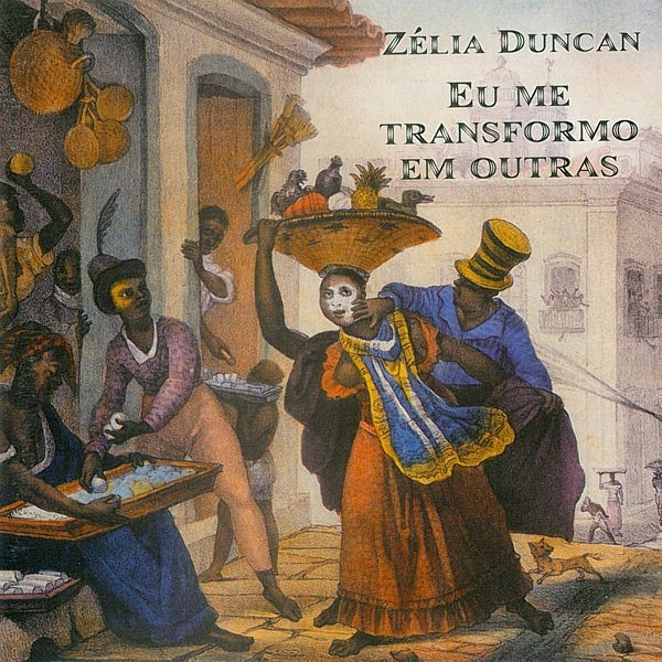 CD Zélia Duncan Eu Me Transformo Em Outras