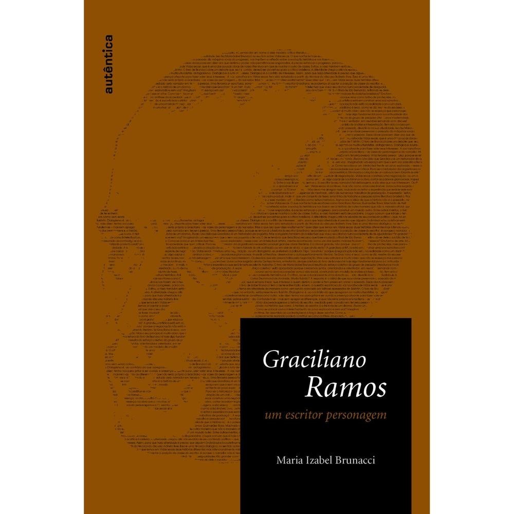 Livro  Graciliano Ramos - Um Escritor Personagem por GRACILIANO RAMOS - UM ESCRITOR PERSONAGE Editor