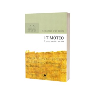 1 Timóteo - Comentários Expositivos Hagnos | Hernandes Dias Lopes | Hagnos em Oferta na Shopee