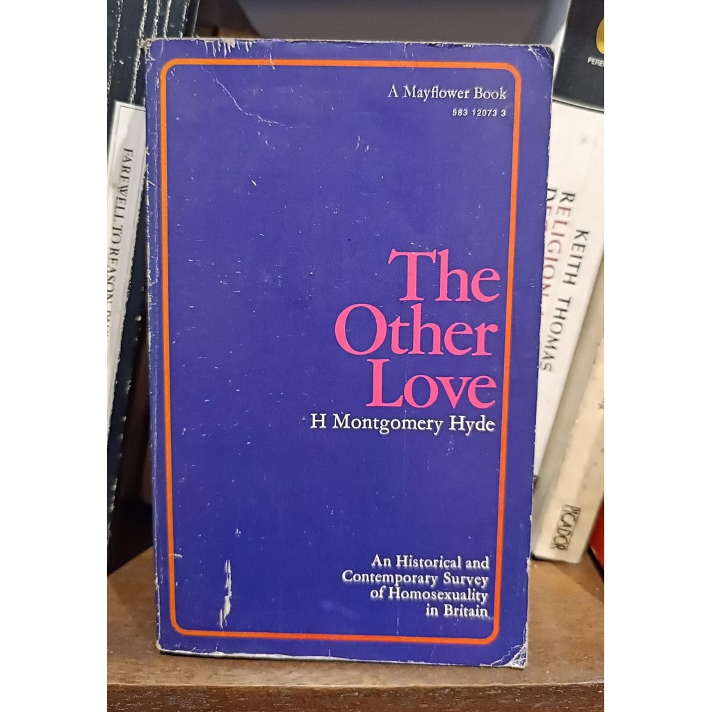 The Other Love: An Historical And Contemporary Survey Of Homosexuality In Britain de H. Montgomery Hyde 7411931