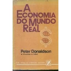 A Economia do Mundo Real - Colecao Biblioteca de Ciencias Sociais autor Peter Donaldson