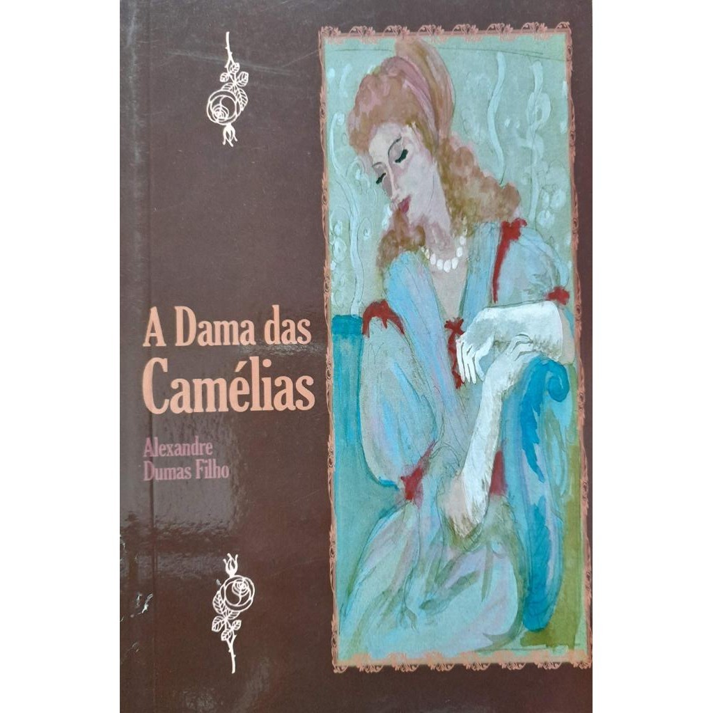 Livro: A Dama das Camélias Autor: Alexandre Dumas Filho (Novo, Lacrado)