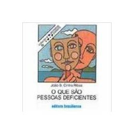 O Que São Pessoas Deficientes - Coleção Primeiros Passos de João B. Cintra Ribas 5466981