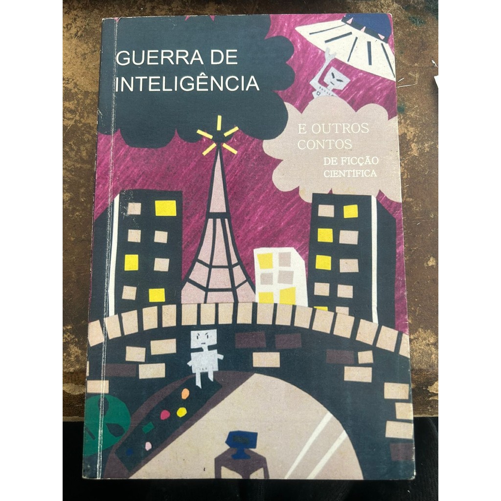 Livro Guerra De Inteligência E Outros Contos De Ficção Científica de Colégio Rainha da Paz 7436209