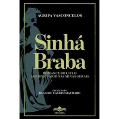 Sinhá Braba - Agripa Vasconcelos