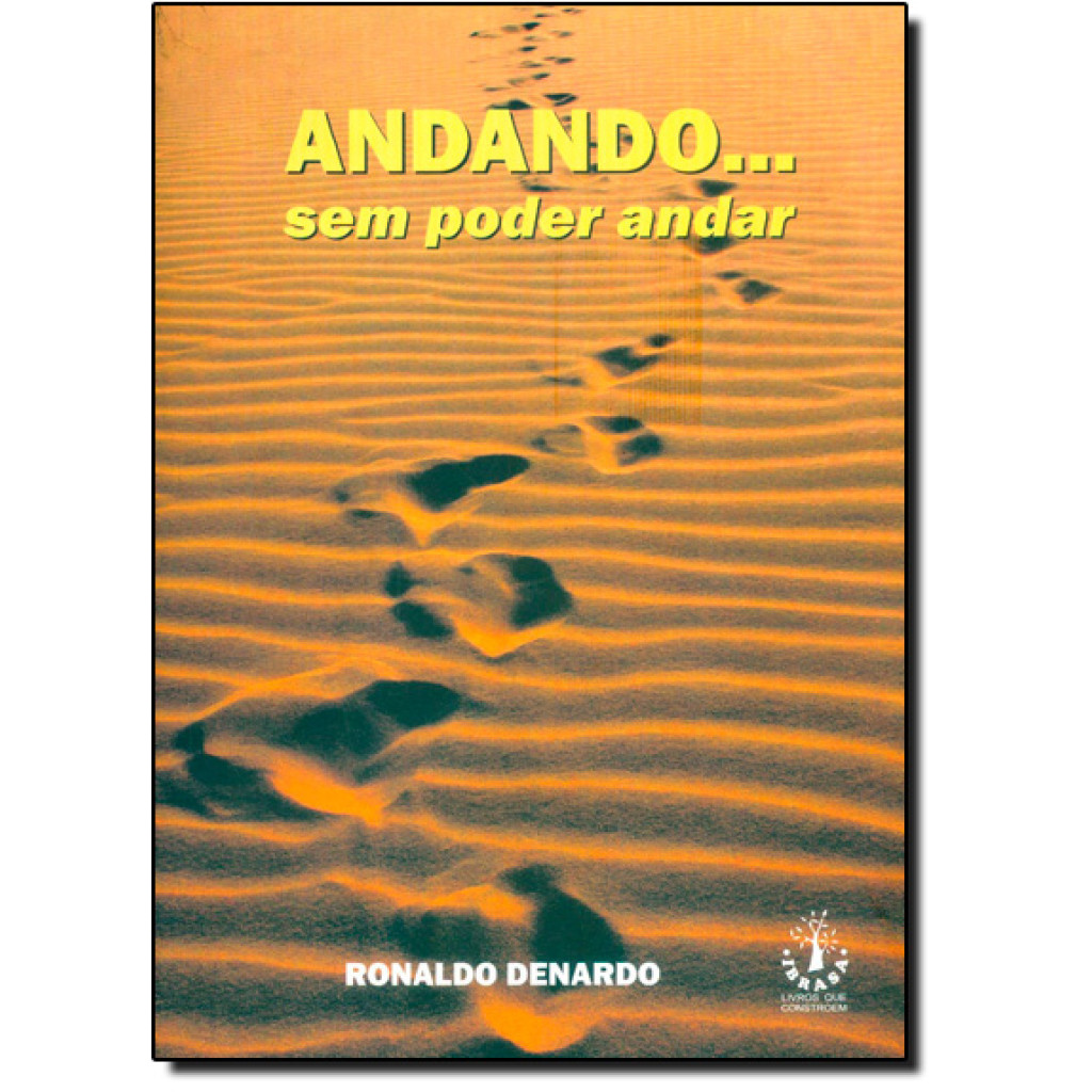 Andando... Sem Poder Andar