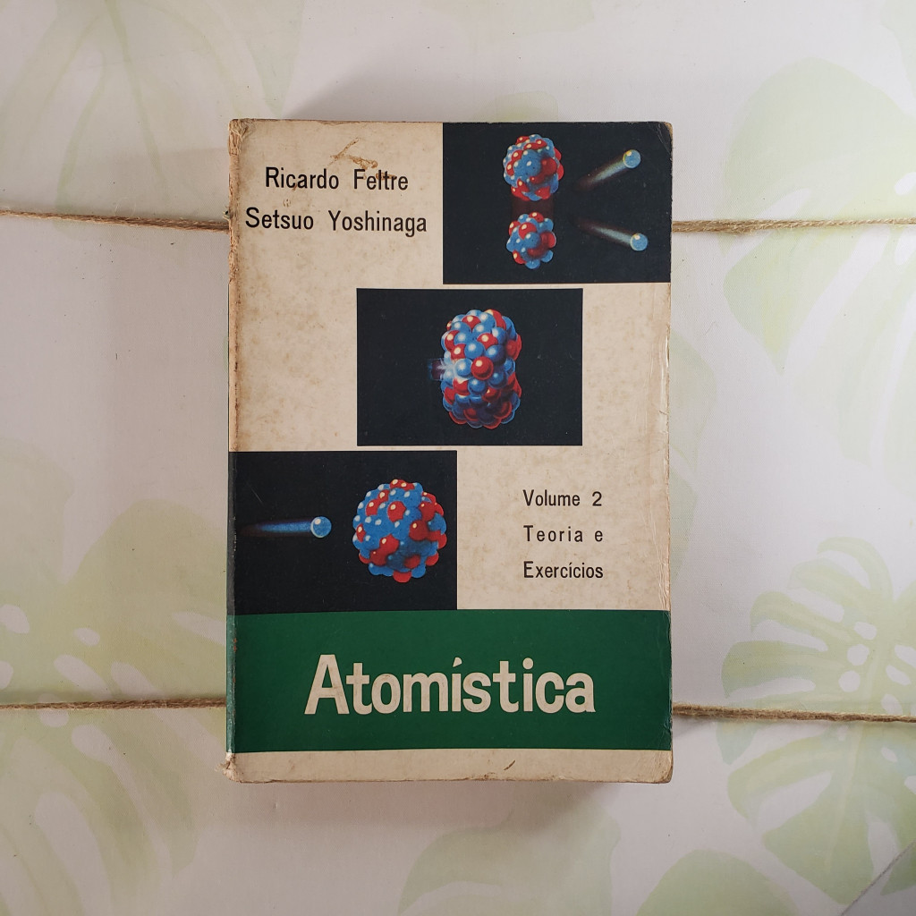 Atomística Teoria e Exercícios Volume 2 autor Ricardo Feltre e Setsuo Yoshinaga
