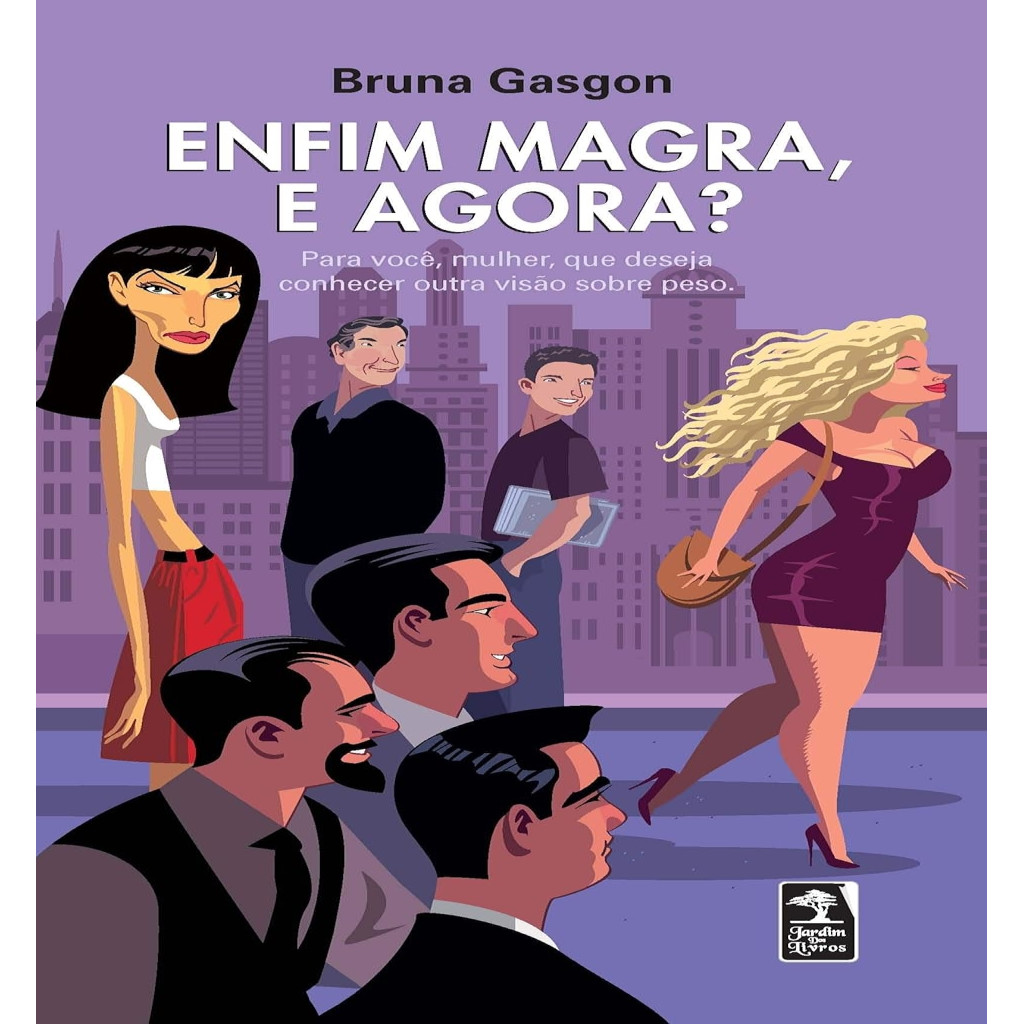 Enfim Magra e Agora ? - Bruna Gasgon autor Bruna Gasgon