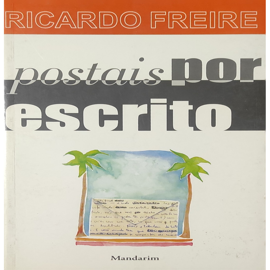 Postais por Escrito autor Ricardo Freire