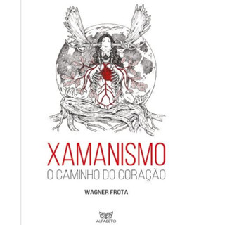 XAMANISMO O CAMINHO DO CORAÇÃO em Oferta na Shopee