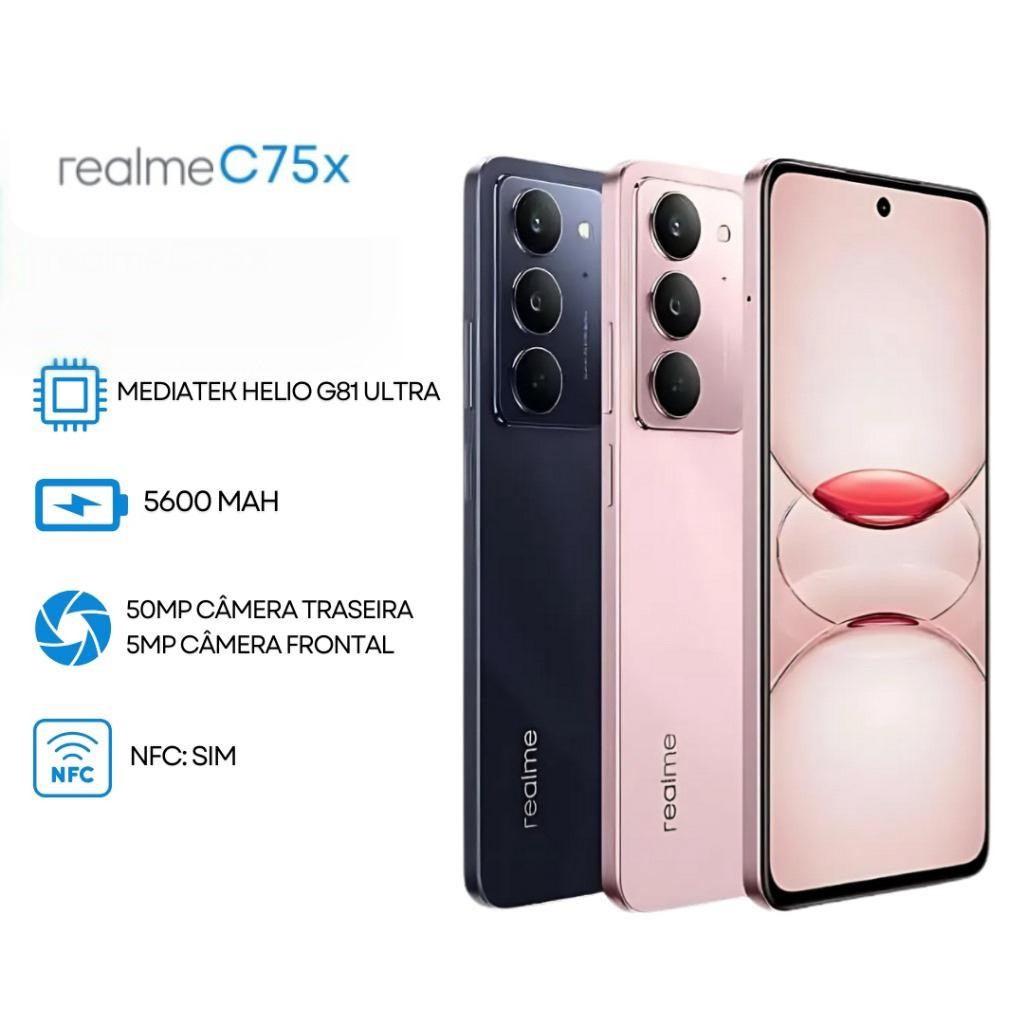 Celular Smartphone Realme C75x NFC 256GB / 128GB Dual Sim Versão Global (COM CAPINHA E PELÍCULA)