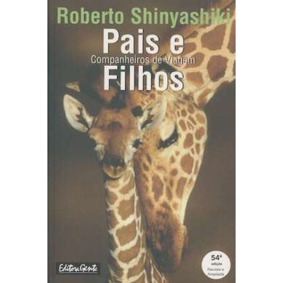 Pais e Filhos Companheiros de Viagem