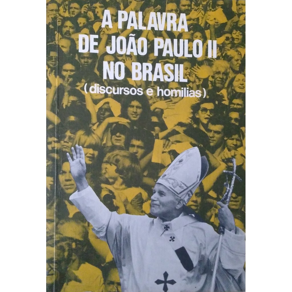 Livro A Palavra de João Paulo II No Brasil de Júlio Bernardes 7471953