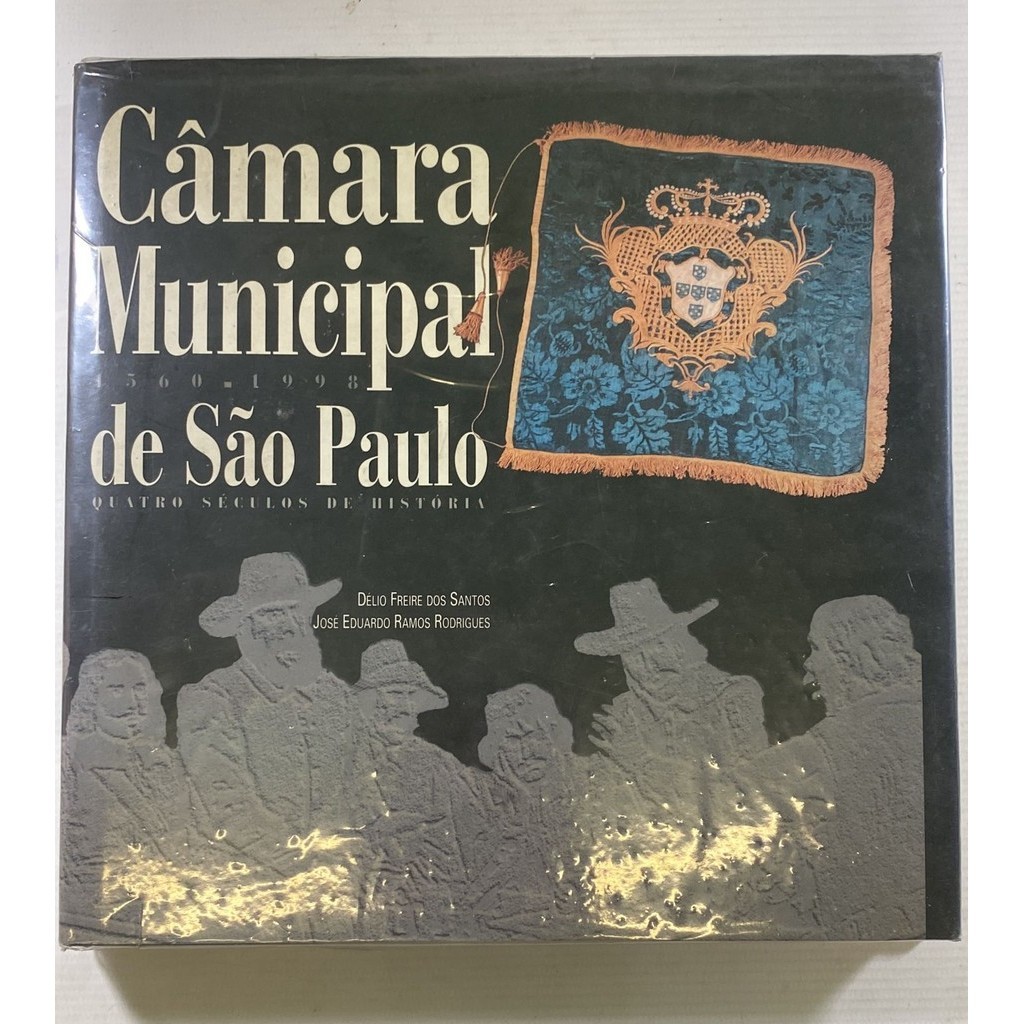 Câmara Municipal de São Paulo Quatro Séculos de História