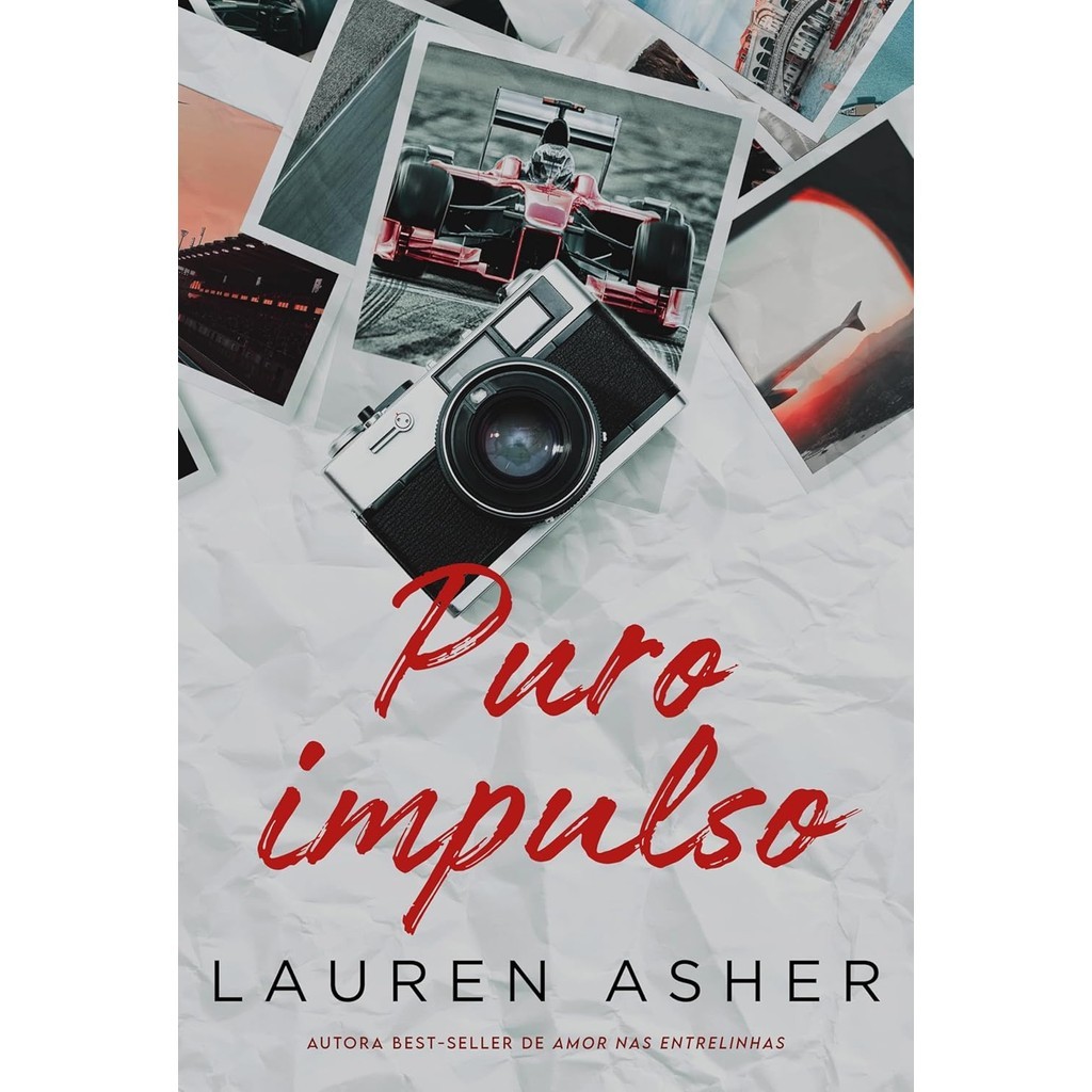 Livro Puro Impulso E Um Romance Proibido Para Fas De Formula 1 Da Mesma Autora De Amor Nas Entrelinhas