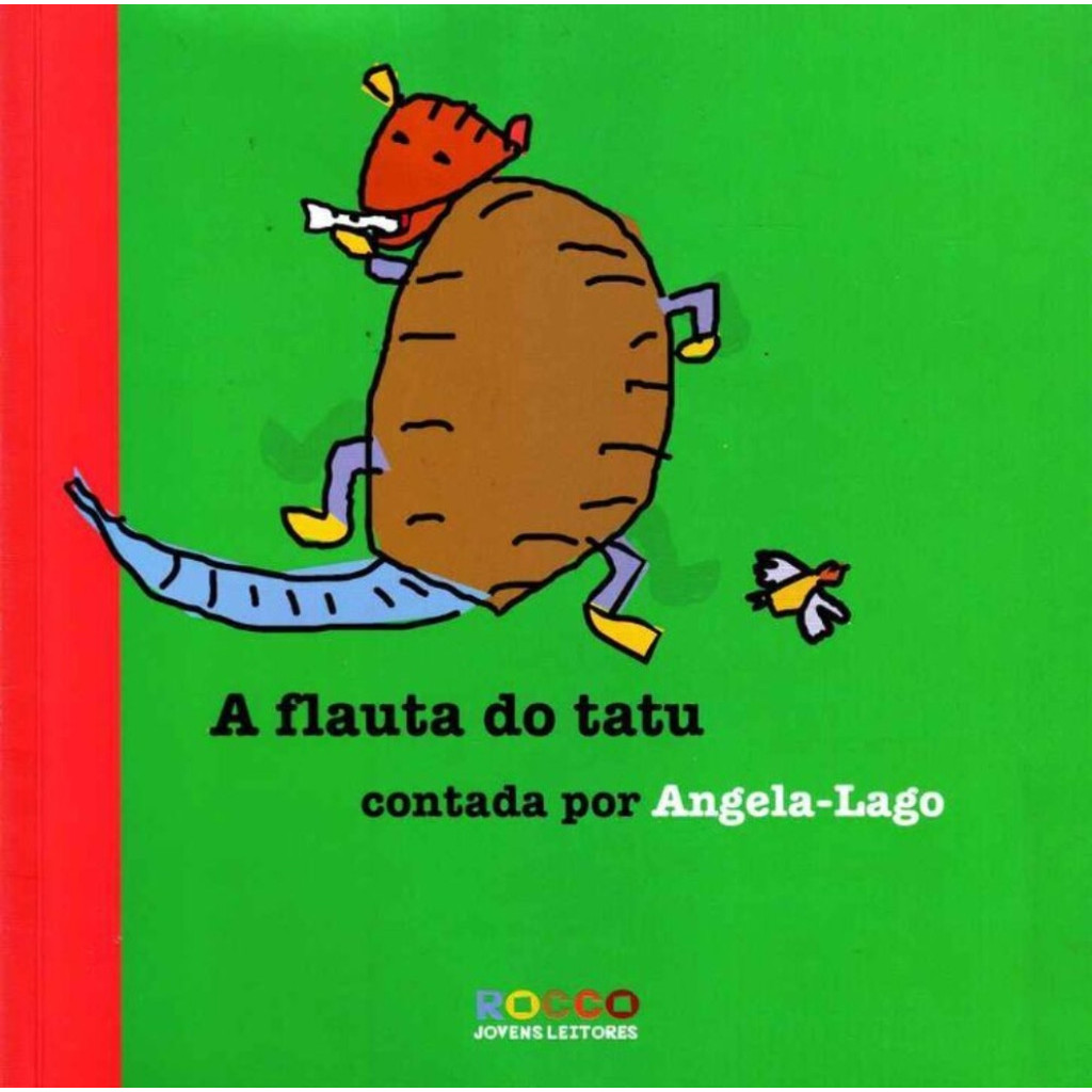 Flauta do Tatu, A
