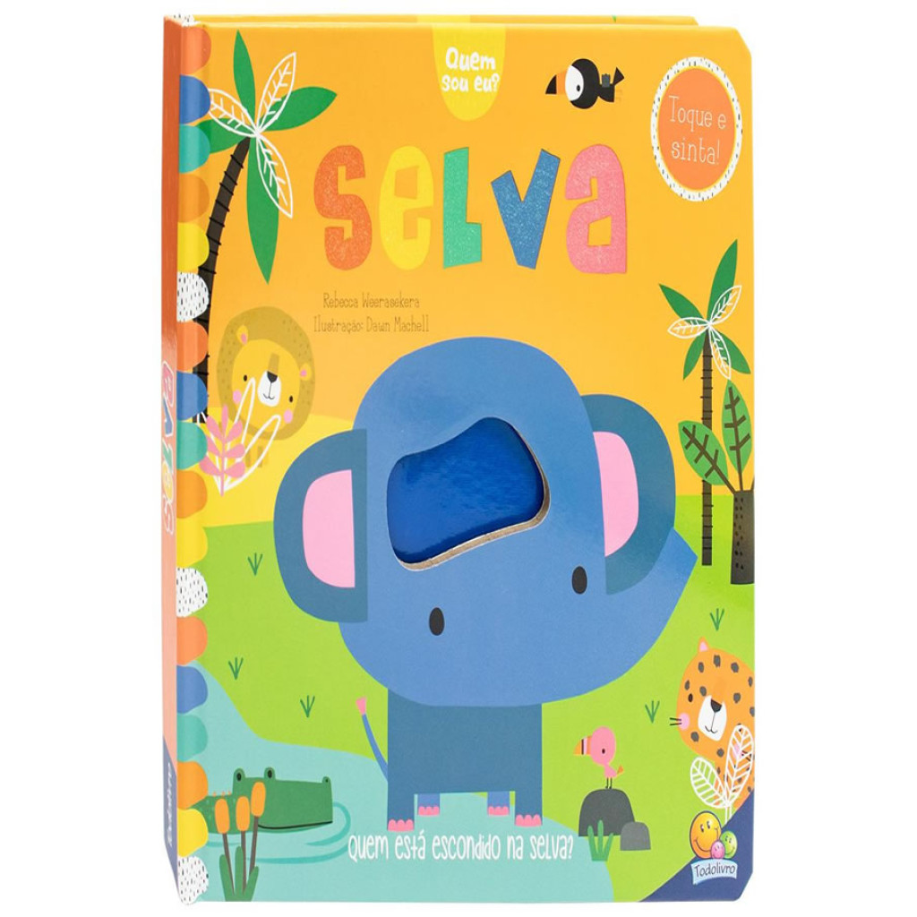 QUEM SOU EU? TOQUE E SINTA SELVA