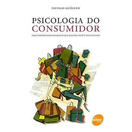 Psicologia do consumidor - Nicolas Guéguen